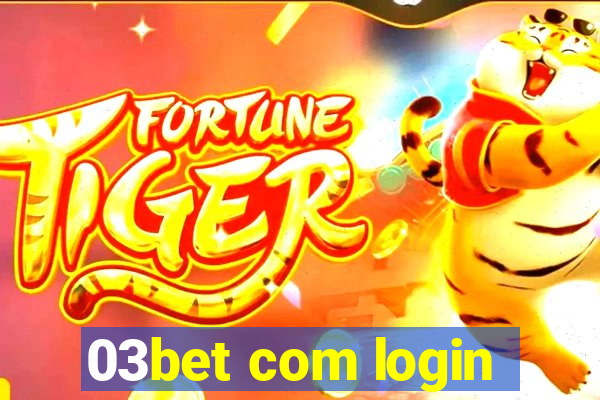 03bet com login